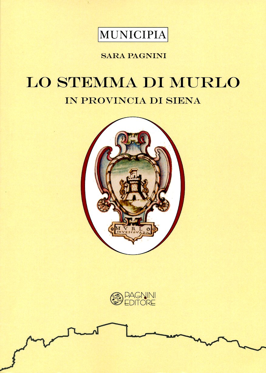 Murlo e il suo stemma - copertina del libro di S. Pagnini